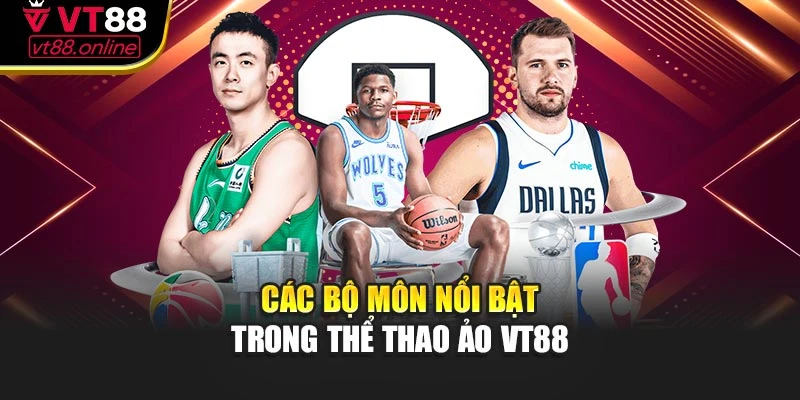 Các bộ môn nổi bật trong thể thao ảo VT88