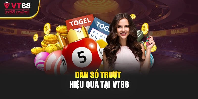 Dàn số trượt hiệu quả tại VT88