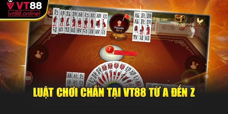 Luật chơi Chắn tại VT88 từ A đến Z